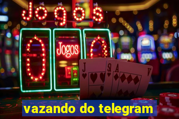 vazando do telegram